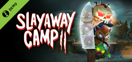 Slayaway Camp 2 Demo