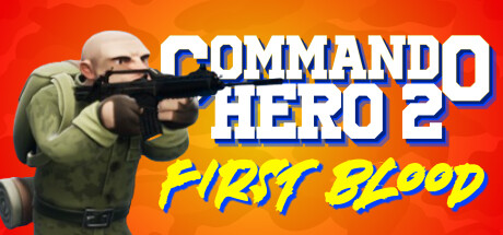 Commando Hero 2 : First Blood Playtest