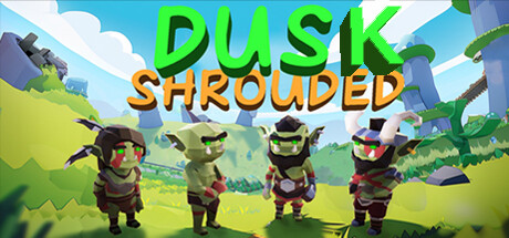 dusk shrouded Playtest
