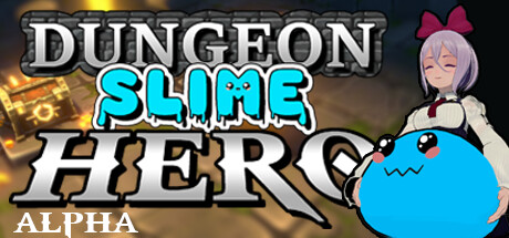 Dungeon Slime Hero Playtest