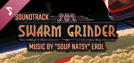 Swarm Grinder Official Soundtrack