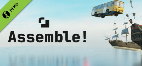 Assemble! Demo