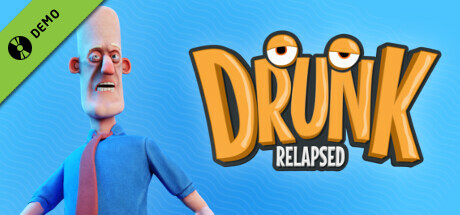 Drunk: Relapsed Demo