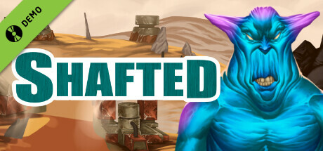 SHAFTED Demo