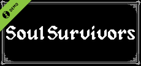 Soul Survivors Demo
