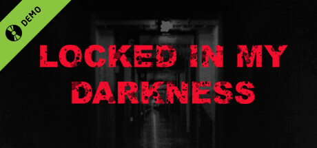 Locked in my darkness Demo