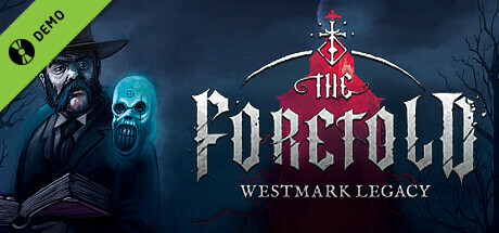 The Foretold: Westmark Legacy Demo