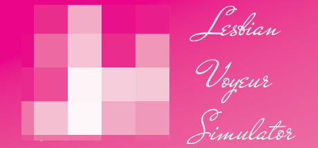 Lesbian Voyeur Simulator