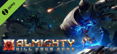 Almighty: Kill Your Gods Demo
