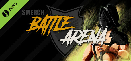 Smerch Battle Arena Demo
