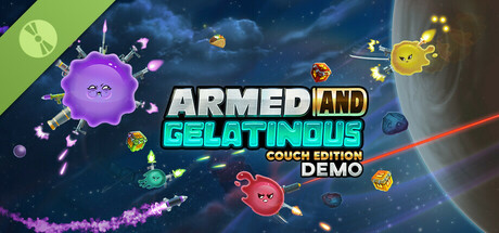 Armed and Gelatinous: Couch Edition Demo