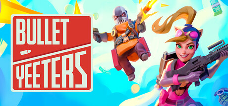 BULLET YEETERS Playtest