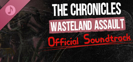 The Chronicles: Wasteland Assault Soundtrack
