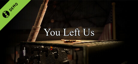 You Left Us Demo