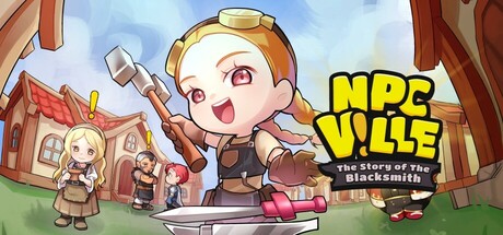 NPCville: Story of The Blacksmith