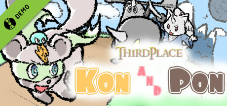 ThirdPlace -Kon &amp;amp; Pon- Demo