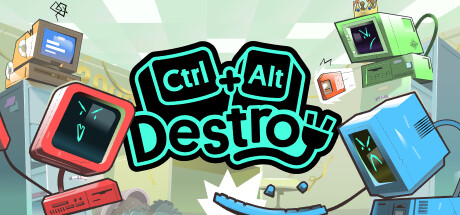 Ctrl Alt Destroy