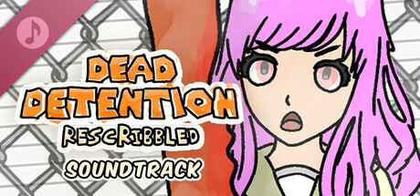 Dead Detention (Rescribbled) Soundtrack