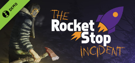 The Rocket Stop Incident Demo