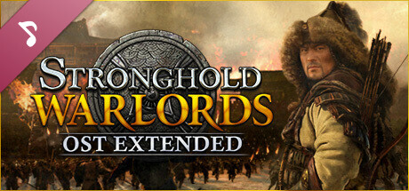 Stronghold: Warlords Soundtrack Extended Edition