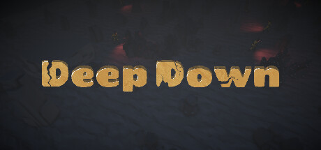 Deep Down