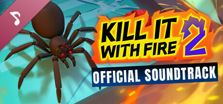 Kill It With Fire 2 Soundtrack