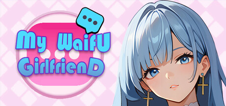 My Waifu Girlfriend