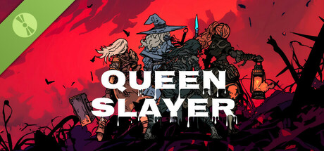 Queen Slayer Demo