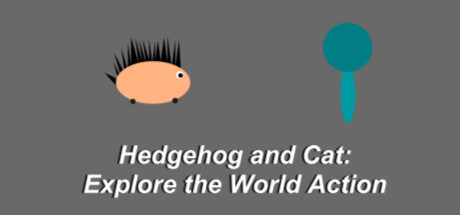 Hedgehog and Cat: Explore the World Action - Playtest