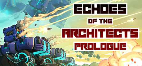 Echoes of the Architects: Prologue