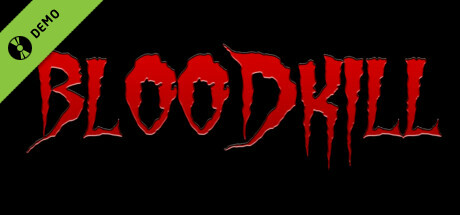 BLOODKILL Demo